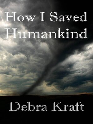 cover image of How I Saved Humankind